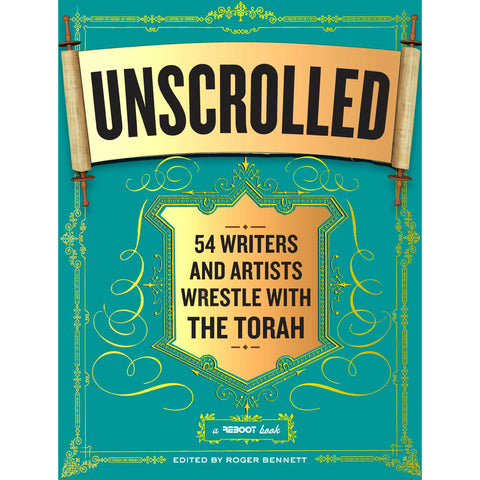 Unscrolled, edited by Roger Bennett - Jewish Gifts, Collectibles and Judaica | Reboot Shop