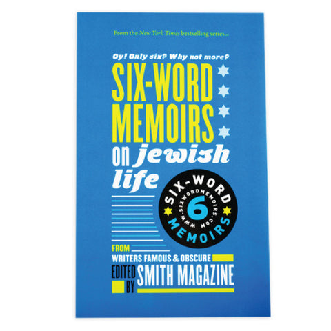 Six-Word Memoirs On Jewish Life: The Book by Larry Smith - Jewish Gifts, Collectibles and Judaica | Reboot Shop