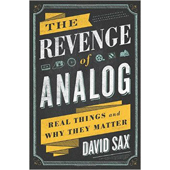 The Revenge of Analog: Real Things and Why They Matter by David Sax - Jewish Gifts, Collectibles and Judaica | Reboot Shop